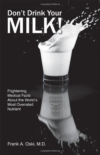 Don't Drink Your Milk! - SALE!