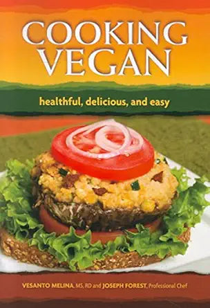 Cooking Vegan: Healthful, Delicious, and Easy - SALE!