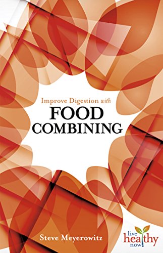 Improving Digestion with Food Combining