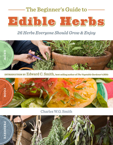 Beginner's Guide to Edible Herbs, The - SALE!