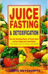 Juice Fasting & Detoxification - SALE!