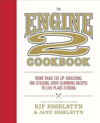 The Engine 2 Cookbook - SALE!
