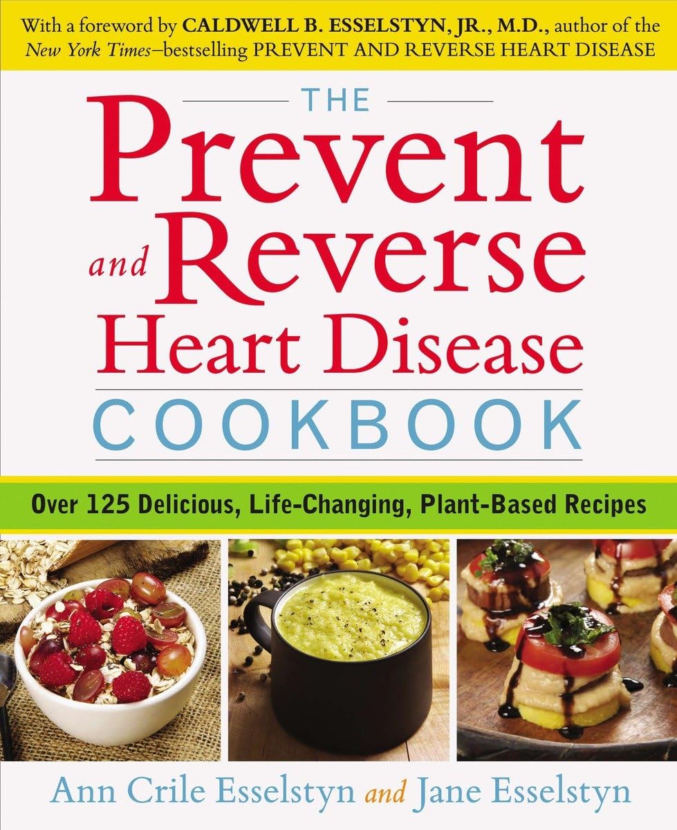 The Prevent and Reverse Heart Disease Cookbook  - SALE!