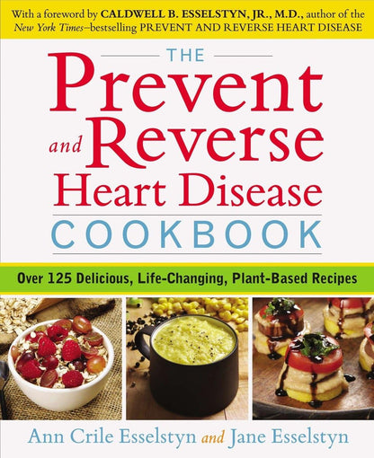 The Prevent and Reverse Heart Disease Cookbook  - SALE!