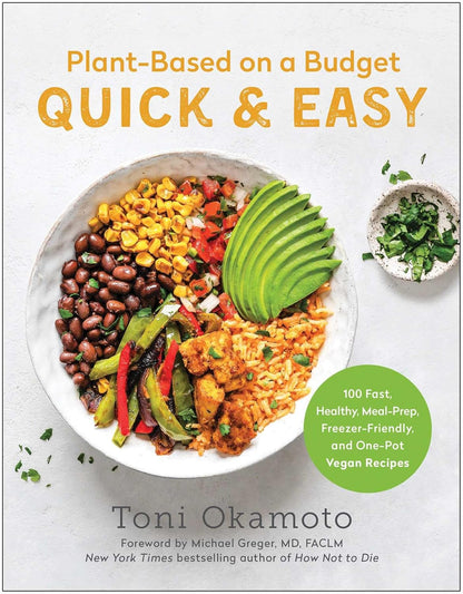 Plant-Based On A Budget Quick & Easy