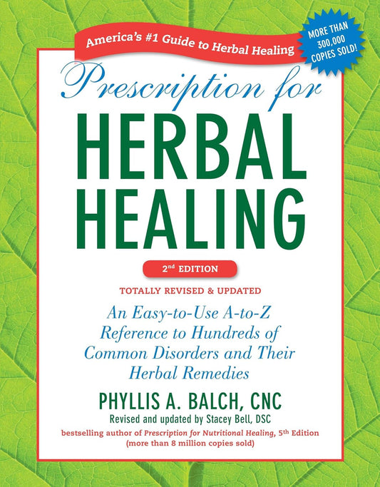 Prescription for Herbal Healing, 2nd Edition  - SALE!