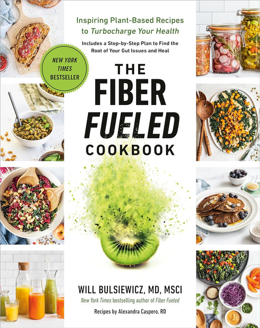 The Fiber Fueled Cookbook . . . - SALE!