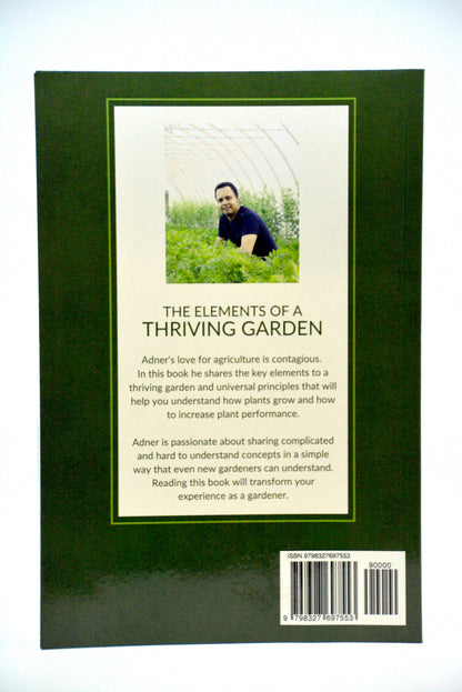 The Elements Of A Thriving Garden