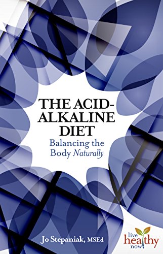 The Acid Alkaline Diet Balancing the Body Naturally
