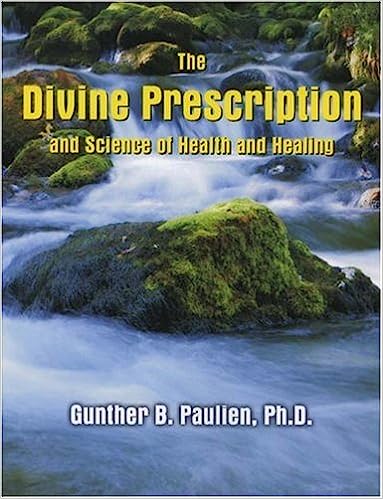 Divine Prescription and Science of Health and Healing