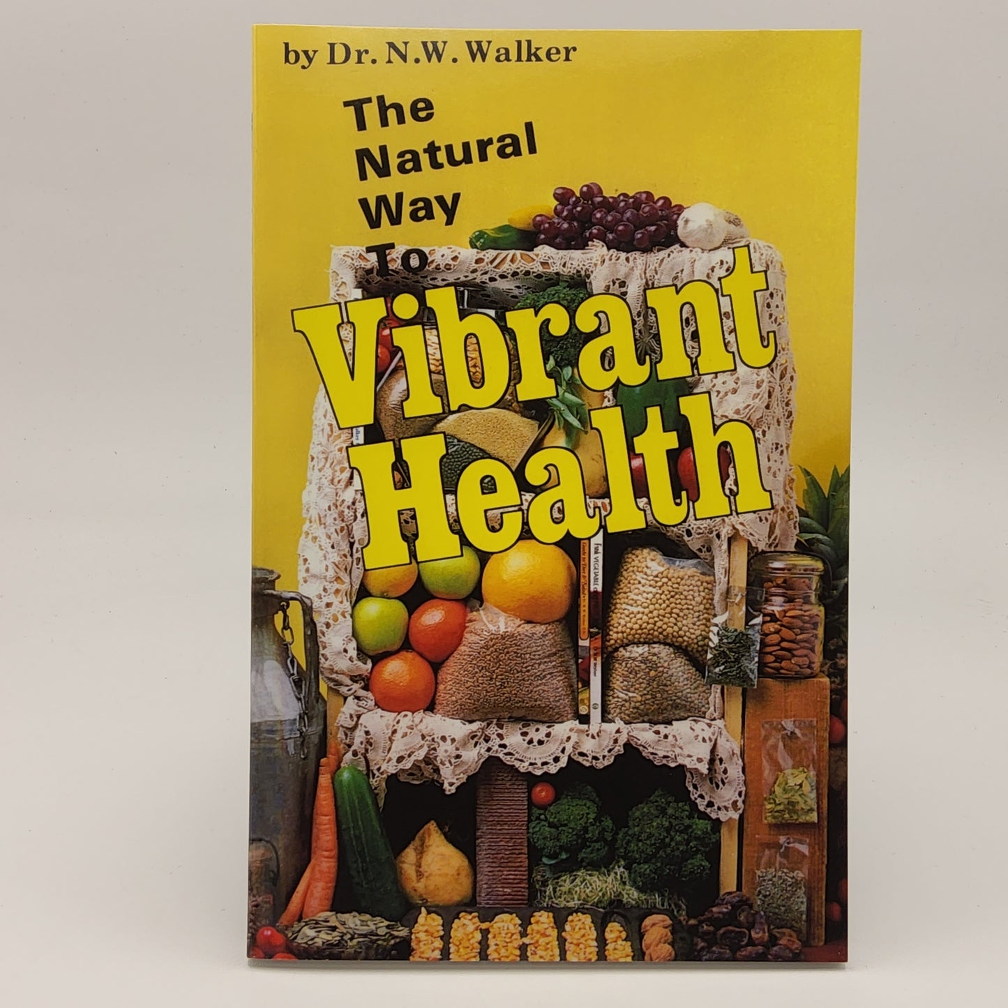 The Natural Way to Vibrant Health - SALE!