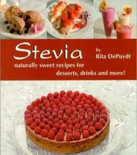 Stevia: Naturally Sweet Recipes for Desserts, Drinks and More - SALE!